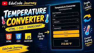 🌡️ Temperature Converter Using HTML, CSS & JavaScript | Beginner Web Project | EduCode Journey