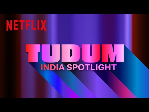 TUDUM: India Spotlight | Netflix India