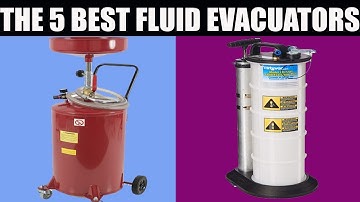 THE 5 BEST FLUID EVACUATORS || YOU CAN BUY ON AMAZON