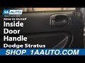 How to Replace Interior Door Handle 2003-05 Dodge Stratus