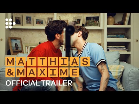 MATTHIAS &amp; MAXIME | Official Trailer | Exclusively on MUBI Now