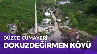 Dokuz Deği̇rmen Köyü/Düzce - Cumayeri̇ Drone Görüntüleri̇ - 2024