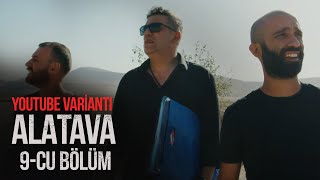 Alatava | 9cu bölüm | 02.06.2024