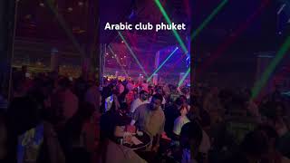 Wonderful Arabic Vibe Club Phuket