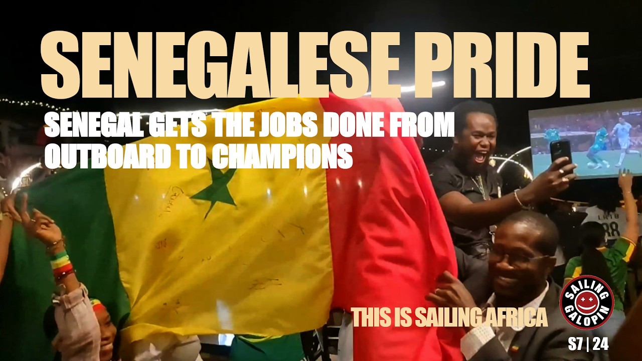 ⁣Senegalese Pride | Cheers For The Home Team Who Get The Jobs Done | Outboard & More | S7 Epsd 24