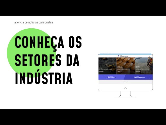 Conheça os 33 setores da indústria brasileira
