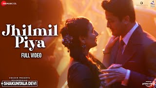 Jhilmil Piya - Full Video | Shakuntala Devi | Vidya Balan | Benny Dayal,Monali Thakur | Sachin-Jigar Image