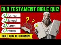 The ultimate old testament bible quiz  3 levels  30 questions