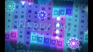 [Geometry Dash 2.11] Happy Day by AngelGDLM979