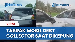 Dikepung, Pengendara Nekat Tabrak Mobil Debt Collector Saat Akan Menyita Mobilnya di Jalanan