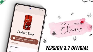The Best Stable Custom ROM for Any Android Ever ft. Project Elixir 3.7 Official Based on Android 13⚡