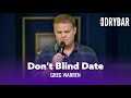 How To Get Out Of A Blind Date. Greg Warren - Full Special