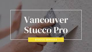 Vancouver Stucco Pro Stucco Repair Vancouver BC Stucco Installation Near Me Stucco Contractor