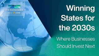 Winning States for the 2030s: Where Businesses Should Invest Next