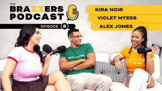 Episode 8 - Kira Noir x Violet Myers x Alex Jones
