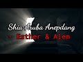 Shia Aruba Anepdang ~ Esther & Alem | Lyrics Video | Ao Gospel Song Mp3 Song