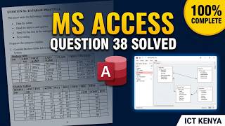 Microsoft Access Practical Question 38 | Complete Exam Solution (KCSE, College & Beginners)