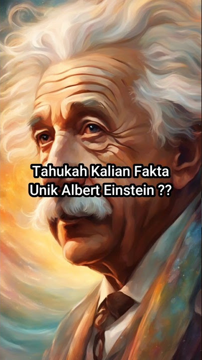 Tahukah Kalian Fakta Unik Albert Einstein #shorts #faktaunik