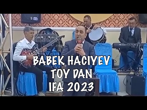 BABEK HACIYEV TOY DAN IFA GITARA XANLAR MUELLIM SINTEZ MEHMAN BEYLEQAN TOYU 2023