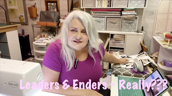Monday Quilt Chat 5-16-22 | Why Leaders n Enders? ...