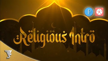 How To Make Religious Intro In Kinemaster Tutorial || Pixellab Tutorial