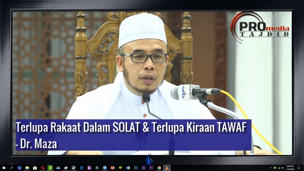 Terlupa Rakaat Dalam Solat Terlupa Kiraan Tawaf Dr Maza Youtube