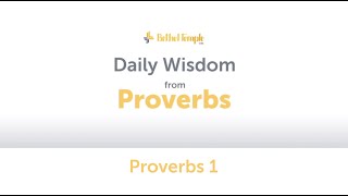 Proverbs 1 | Daily Wisdom from Proverbs