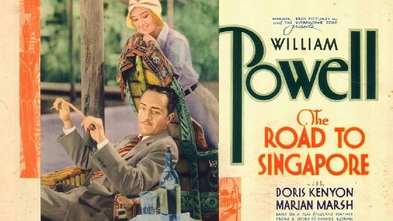 The Road to Singapore 1931 Film | William Powell, Doris Kenyon, Marian Marsh, Louis Calhern | Review