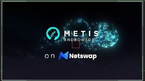 Relaychain bridging to Metis Andromeda with Netswap.