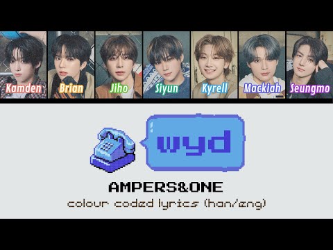 AMPERS&ONE (앰퍼샌드원) 'WYD' - Color Coded Lyrics
