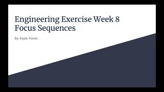 Engineering Exercise week 8 focus sequences