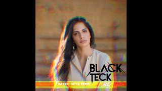Rayeh Beya Feen - Amal Maher رايح بيا فين - امال ماهر ( BLACKTECK REMIX )