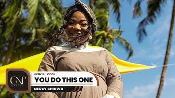 Mercy Chinwo - You Do This One (Official Video)