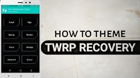 TWRP THEME | MULTI THEMES V 3.1.1/ 3.1.0