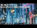 4K Budapest Christmas 2020 Virtual City Walk Tour - Silent Walking ASMR