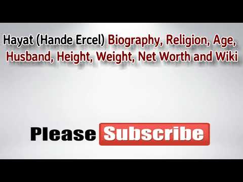 Video: Hande Ercel Net Worth: Wiki, Үй-бүлөлүү, Үй-бүлө, Үйлөнүү той, Айлык, Бир туугандар