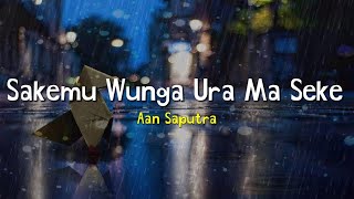 Sakemu Wunga Ura Ma Seke - Aan Saputra (Lirik & Terjemahan Indonesia) | Lagu Bima