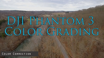 DJI Phantom 3 Color Grading