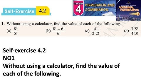 Permutation and combination self-exercise 4.2 Q1 latihan kendiri 4.2 form 5 add maths kssm spm