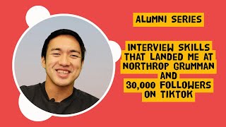 Kazu Fujimoto - Interview skills that landed me at Northrop Grumman and 30,000 followers on TikTok
