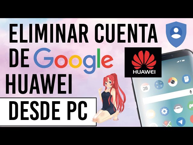 ✅ Como Eliminar la Cuenta de Google de Cualquier Celular HUAWEI desde PC 2023 class=