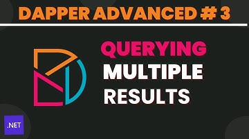 Handling multiple results | Dapper advanced #3