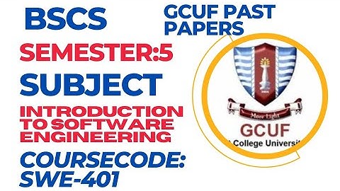 GCUF BS.CS Past Paper (2021-22)/Subject: Introduction to Software Engineering/ Course Code:SWE-401