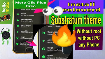Install substratum theme without Root without PC all stock android.