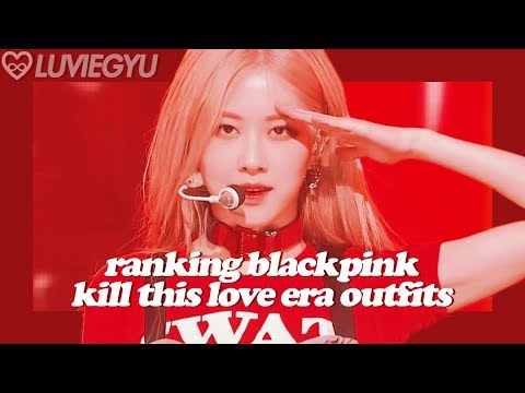 Ranking Blackpink Kill This Love Era Outfits