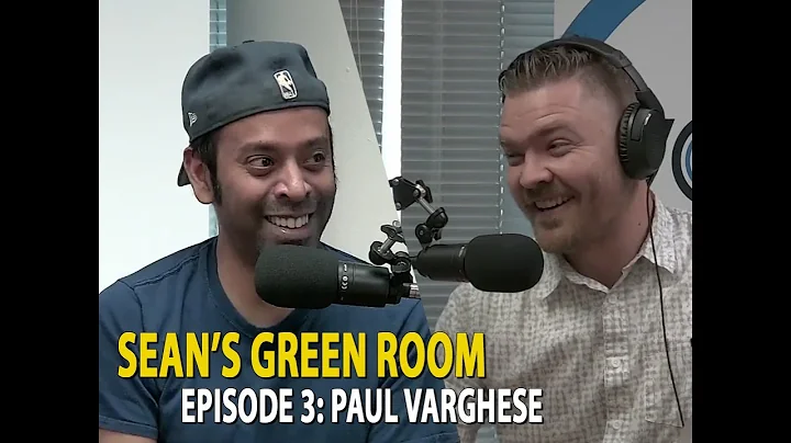 Sean's Green Room Podcast 3: PAUL VARGHESE (NBC & ...