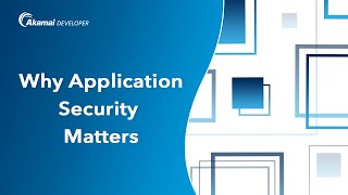 Why Application Security Matters