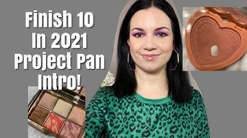 FINISH 10 IN 2021 PROJECT PAN INTRO! Difficult Products!
