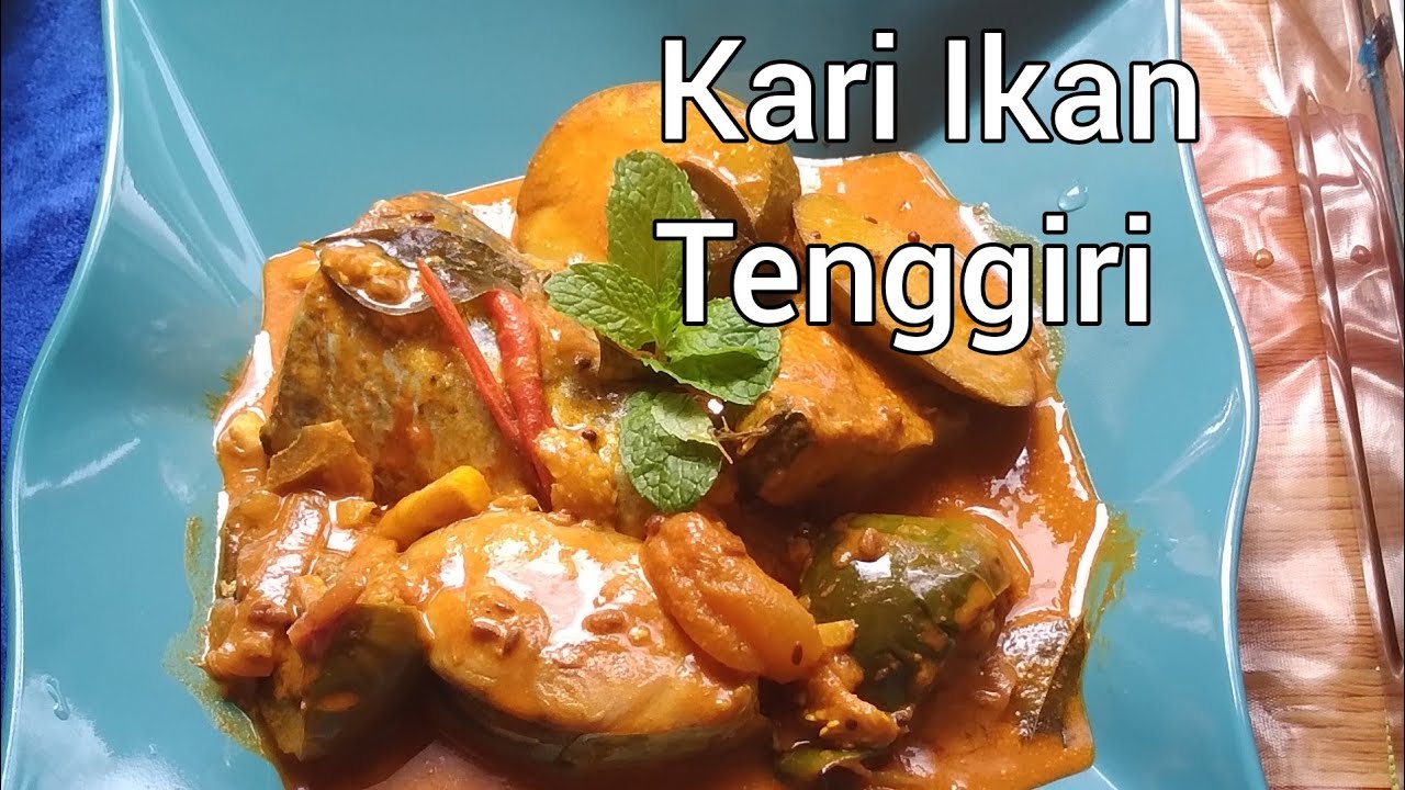 Kari Ikan Tenggiri Mackerel Fish Curry Youtube