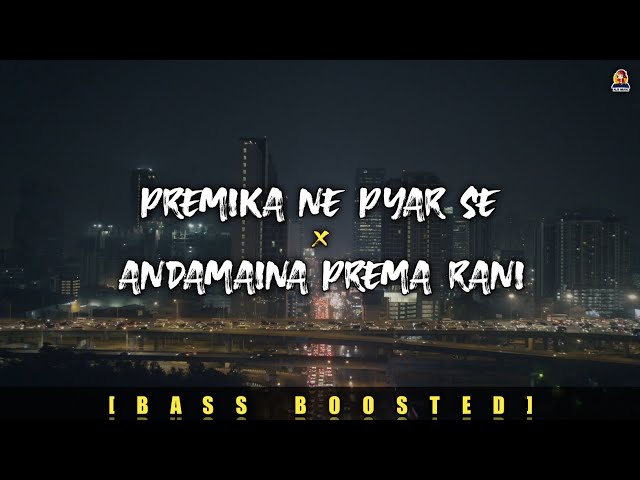 Premika Ne Pyar Se X Andamaina PremaRani [Bass Boosted] - @ARRahman | @Alis_Music class=